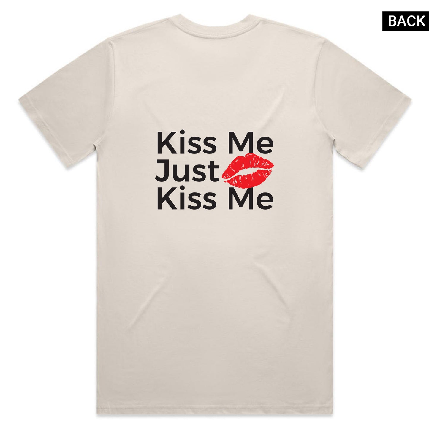 Just Kiss Me T-Shirt - Bone