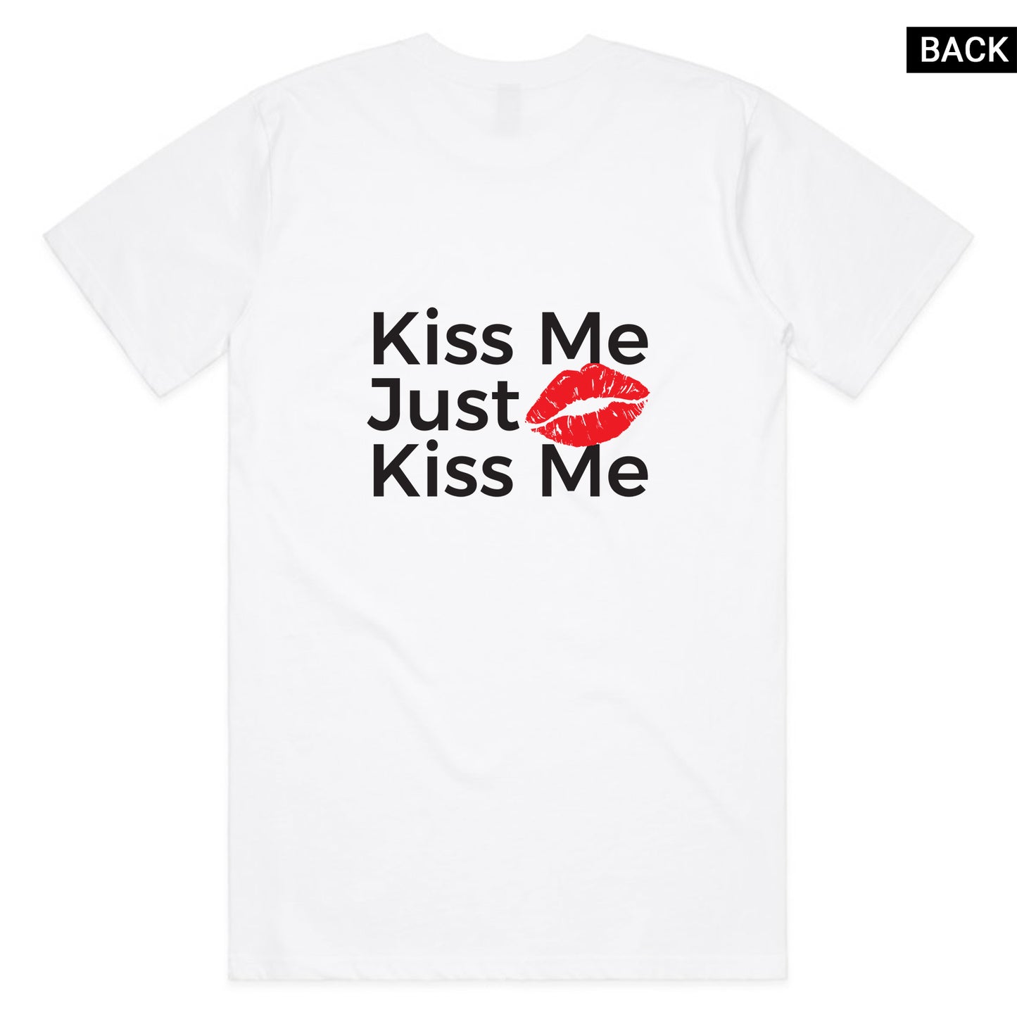Just Kiss Me T-Shirt - White