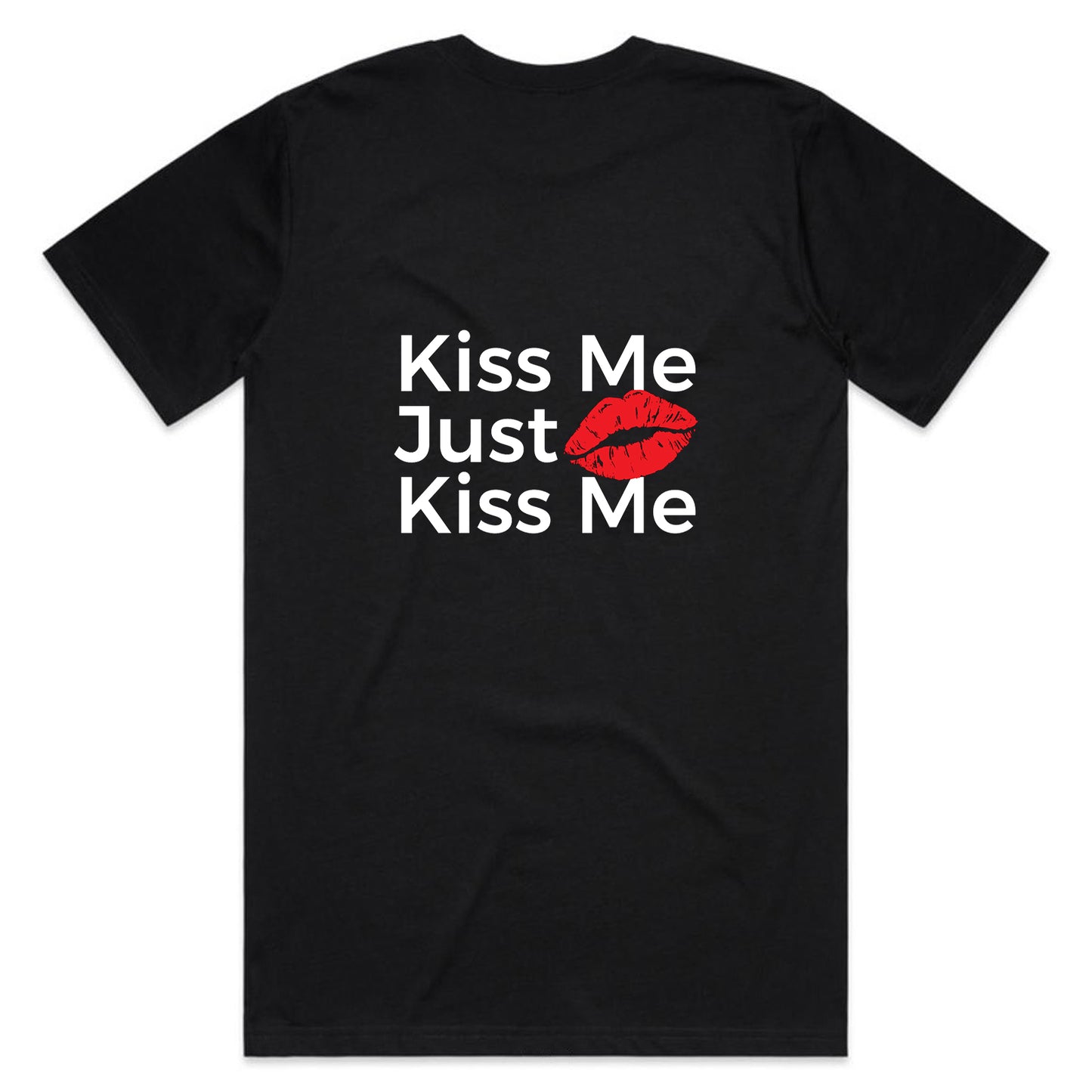 Just Kiss Me T-Shirt - Black